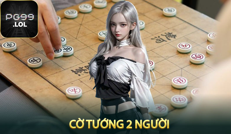 Cờ Tướng 2 Người